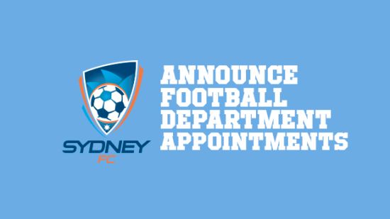 Sydney FC Make Football Department Appointments